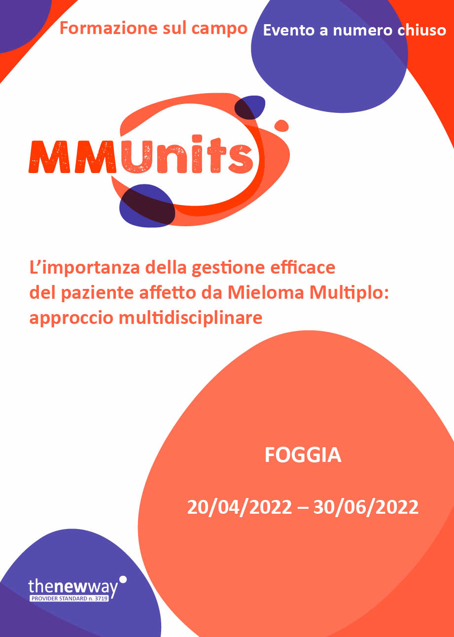 L’importanza della gestione efficace del paziente affetto da Mieloma Multiplo: approccio multidisciplinare - Field test - Foggia, 20 Aprile 2022